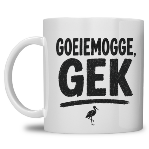 Haagse Mok “Goeiemogge, gek”